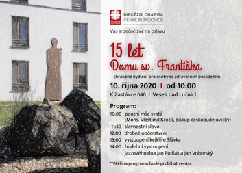15 let Domu sv. Františka ve Veselí nad Lužnicí – ZRUŠENO